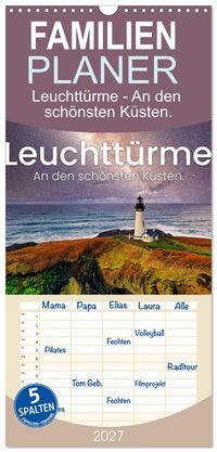 Familienplaner 2027 - Leuchttürme - An den schönsten Küsten. mit 5 Spalten (Wandkalender, 21 x 45 cm) CALVENDO
