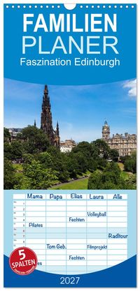 Familienplaner 2027 - Faszination Edinburgh mit 5 Spalten (Wandkalender, 21 x 45 cm) CALVENDO