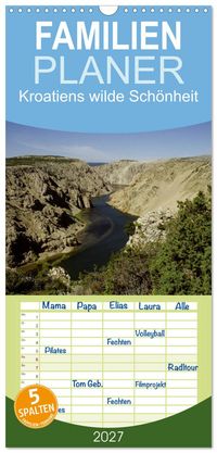 Familienplaner 2027 - Kroatiens wilde Schönheit mit 5 Spalten (Wandkalender, 21 x 45 cm) CALVENDO