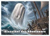 Klassiker des Abenteuers (Wandkalender 2027 DIN A2 quer), CALVENDO Monatskalender