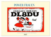 POWER FRAUEN - Amateurfunkerinnen und ihre QSL-Karten (Wandkalender 2027 DIN A2 quer), CALVENDO Monatskalender