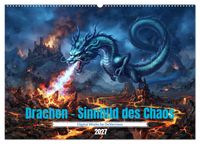 Drachen - Sinnbild des Chaos (Wandkalender 2027 DIN A2 quer), CALVENDO Monatskalender