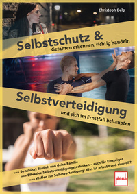Selbstschutz und Selbstverteidigung