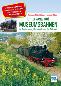 Unterwegs mit Museumsbahnen