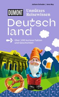 DUMONTs Unnützes Reisewissen Deutschland