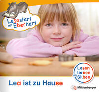 Lesestart mit Eberhart: Lea ist zu Hause