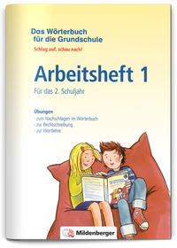 Das Wörterbuch für die Grundschule – Arbeitsheft 1 · Für das 2. Schuljahr