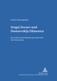 Sergej Nečaev und Dostoevskijs «Dämonen»
