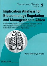 Implication Analysis for Biotechnology Regulation and Management in Africa