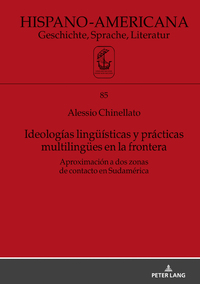 Ideologías lingüísticas y prácticas multilingües en la frontera