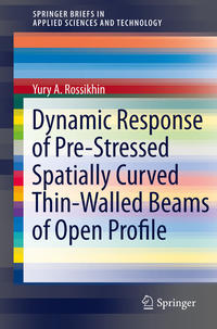 Dynamic Response of Pre-Stressed Spatially Curved Thin-Walled Beams of Open Profile