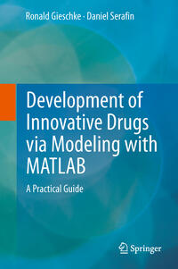Development of Innovative Drugs via Modeling with MATLAB