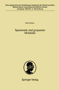 Spannende und gespannte Moleküle