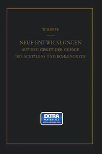 Neue Entwicklungen auf dem Gebiete der Chemie des Acetylens und Kohlenoxyds