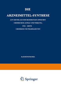 Die Arzneimittel-Synthese