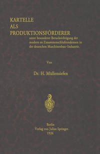 Kartelle als Produktionsförderer