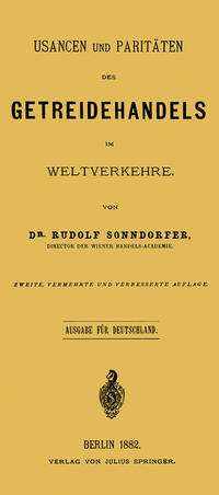 Usancen und Paritäten des Getreidehandels im Weltverkehre