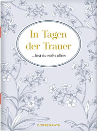 In Tagen der Trauer bist du nicht allein