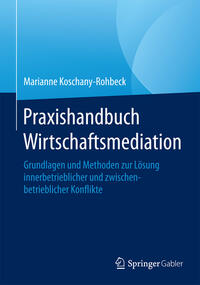 Praxishandbuch Wirtschaftsmediation