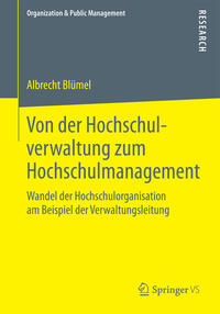 Von der Hochschulverwaltung zum Hochschulmanagement