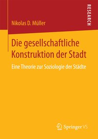 Die gesellschaftliche Konstruktion der Stadt