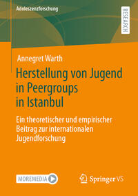 Herstellung von Jugend in Peergroups in Istanbul