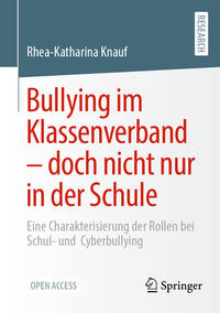 Bullying im Klassenverband – doch nicht nur in der Schule