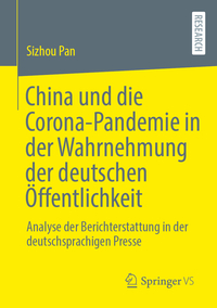 China und die Corona-Pandemie in der Wahrnehmung der deutschen Öffentlichkeit