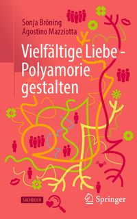 Vielfältige Liebe - Polyamorie gestalten