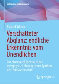 Verschatteter Abglanz: endliche Erkenntnis vom Unendlichen