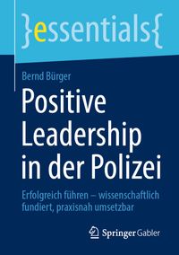 Positive Leadership in der Polizei