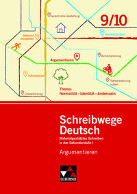 Schreibwege Deutsch / Argumentieren 9/10