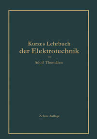 Kurzes Lehrbuch der Elektrotechnik