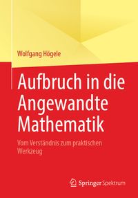 Aufbruch in die Angewandte Mathematik