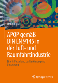APQP gemäß DIN EN 9145 in der Luft- und Raumfahrtindustrie