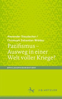 Pazifismus – Ausweg in einer Welt voller Kriege?