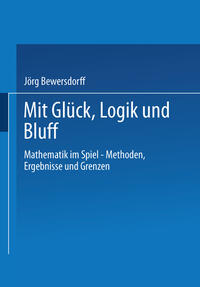 Glück, Logik und Bluff