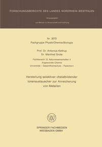 Herstellung selektiver chelatbildender Ionenaustauscher zur Anreicherung von Metallen