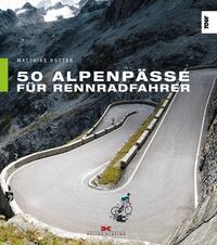 50 Alpenpässe für Rennradfahrer