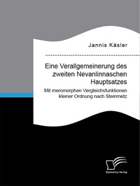 Eine Verallgemeinerung des zweiten Nevanlinnaschen Hauptsatzes. Mit meromorphen Vergleichsfunktionen kleiner Ordnung nach Steinmetz