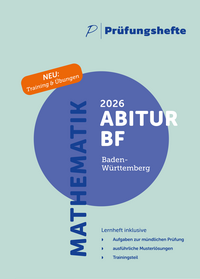 Prüfungsheft - 2026 Mathematik Abitur Basisfach mündlich – Baden-Württemberg – Aufgaben und Lösungen