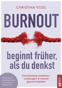 Burnout beginnt früher, als du denkst