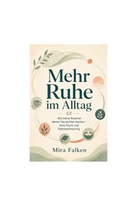 Mehr Ruhe im Alltag