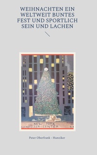 Weihnachten ein weltweit buntes Fest und sportlich sein und Lachen