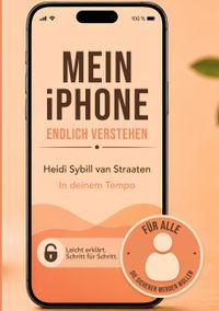 Mein iPhone endlich verstehen (1)