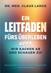 Anleitung fürs Überleben oder wir kacken ab und schauen zu