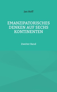 Emanzipatorisches Denken auf sechs Kontinenten