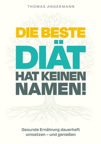 Die beste Diät hat keinen Namen