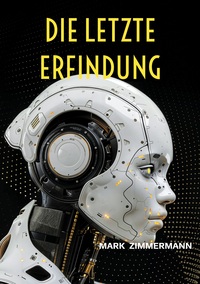 Die letzte Erfindung
