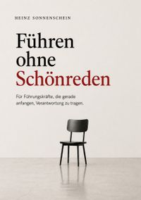 Führen ohne Schönreden
